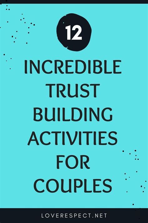 12 Fool Proof Trust Building Activities For Couples In 2022 Trust