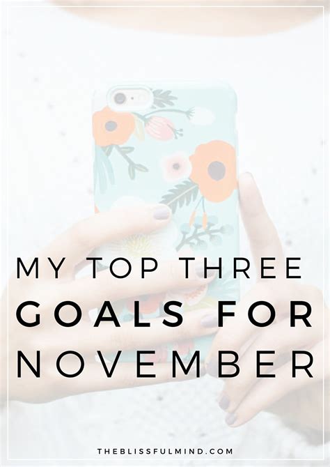 My Top Three Goals For November The Blissful Mind