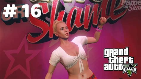 Grand Theft Auto V Gta 5 Gameplay Walktrough Part 16 Fame Or Shame