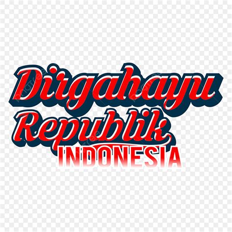 Local Lettering Dirgahayu Republik Indonesia Dirgahayu Republik