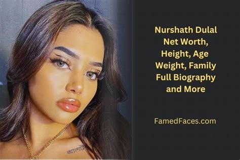Nurshath Dulal Bio Height Parents Wiki Full Biography Famed