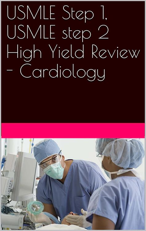 Usmle Step 1 Usmle Step 2 High Yield Review Cardiology Ebook