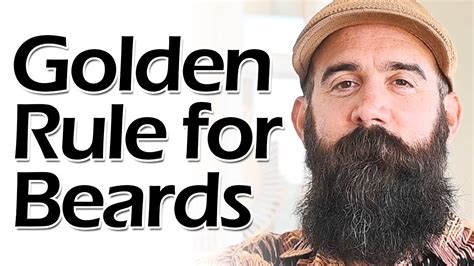 the 1 golden rule for beards youtube