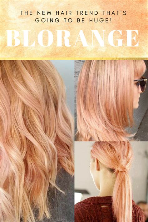 The Latest Hair Trends Is Here Meet Blorange A Round Up Of All The