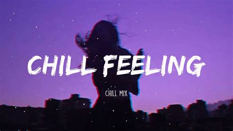Chill Feeling ~ Chill Music Cover Of Popular Songs ~ English Chill