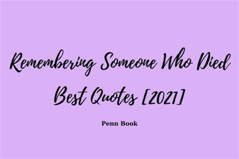 Best Quotes About Remembering Someone Who Died 2021 Pbc