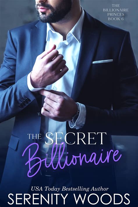 The Secret Billionaire By Serenity Woods Goodreads