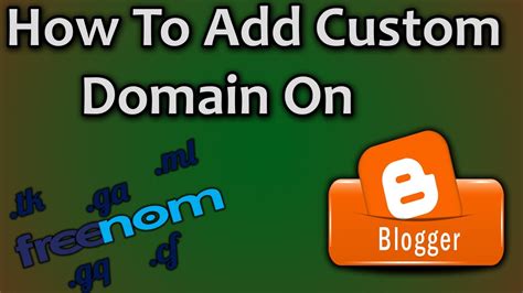 How To Add Free Custom Domain On Blog Or Website Blogger Tutorial Youtube