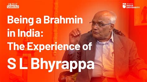 Being A Brahmin In India The Experience Of S L Bhyrappa