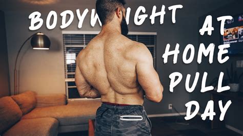 Bodyweight Back And Biceps Workout At Home Pull Day W No Equipment