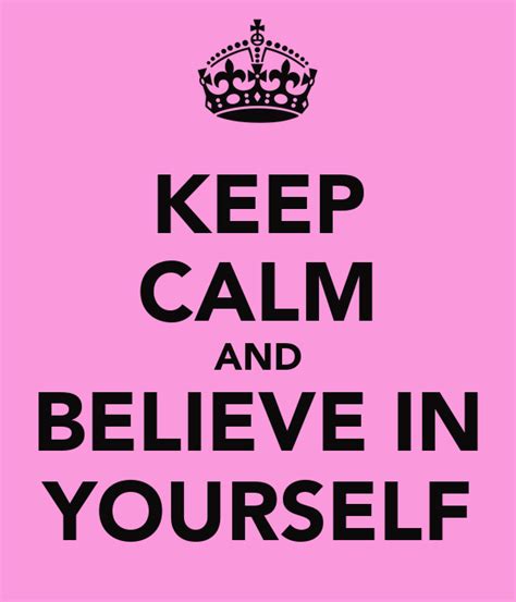 Keep Calm And Believe In Yourself Poster Cupcake Keep Calm O Matic