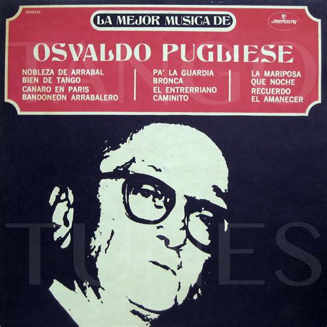La Mejor Música De Osvaldo Pugliese Tangovinilos