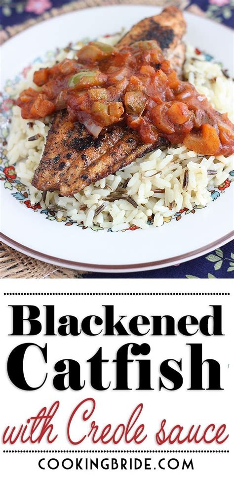 Blackened Catfish With Creole Sauce Recipe Catfish Recipes