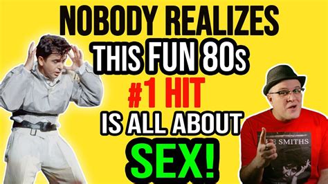 Nobody Realizes This Catchy 1986 1 Hit Is All About Sex Professor Of Rock Youtube