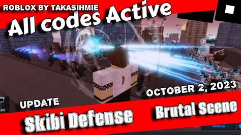 All Codes Active Skibi Defense ROBLOX Brutal Scene Chapter 1 October