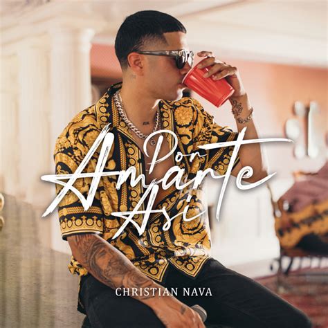 Por Amarte Así En Vivo Single By Christian Nava Spotify