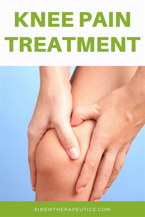 Knee Pain Treatment Knee Pain Treatment If You Have Swelling Or