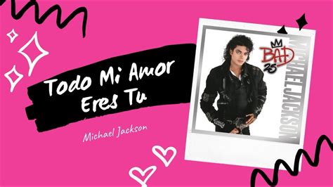 Todo Mi Amor Eres Tu Karaoke Michael Jackson Youtube