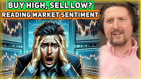 Buy High Sell Low How To Navigate Changing Market Sentiment 44000