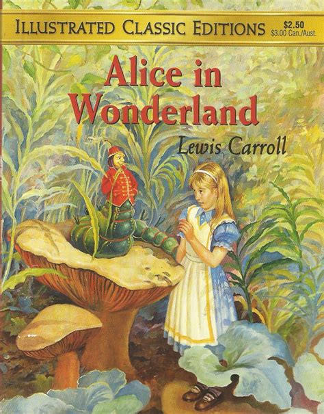 Alice In Wonderland Illustrated Classic Editions