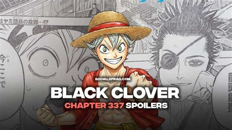 Black Clover Chapter 337 Spoilers Are Out Summary Raw Scans Release