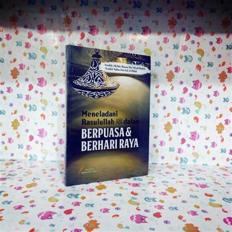 Jual Buku Meneladani Rasulullah Dalam Berpuasa Dan Berhari Raya By Syaikh Ali Hasan Bin Ali Al