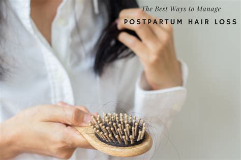 The Best Ways To Manage Postpartum Hair Loss