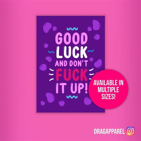 Good Luck And Dont Fuck It Up Rupauls Drag Race A6 A5 Etsy