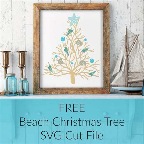 Download Free Coastal Christmas Beach Tree SVG Cut File - Cutting ...