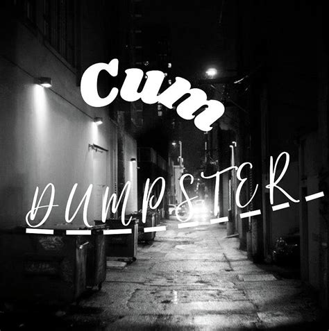 Cum Dumpster Digital Art By Stephan Walker