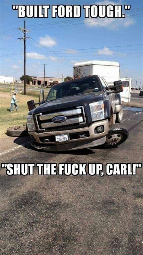 pin  barb dickerson  carls   truck memes ford jokes ford humor