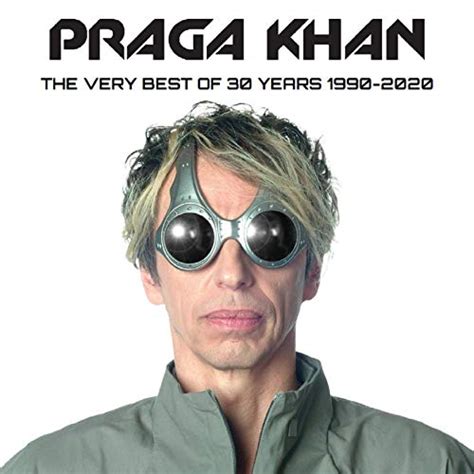 the very best of 30 years 1990 2020 von praga khan bei amazon music amazon de
