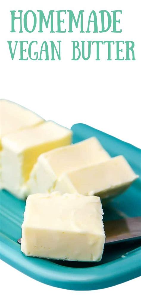 Homemade Vegan Butter In 2021 No Dairy Recipes Vegan Buttercream