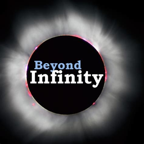 Beyond Infinity Show Notes 19116 Beyond Infinity Podcasts