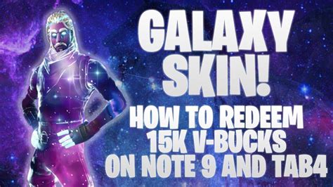 How To Redeem Galaxy Skin And 15000 V Bucks Youtube