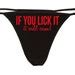 If You Lick It It Will Cum Flirty Thong Show Your Slutty Side Etsy