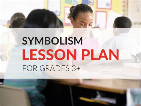 Symbolism Lesson Plan Using Multiple Texts, Grades 3+