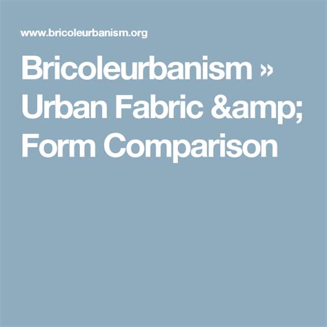 Bricoleurbanism Urban Fabric And Form Comparison Urban Fabric Urban