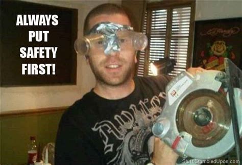 Safety Goggles Safety Fail Engineering Humor Funny