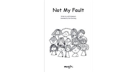 Not My Fault By Leif Kristiansson