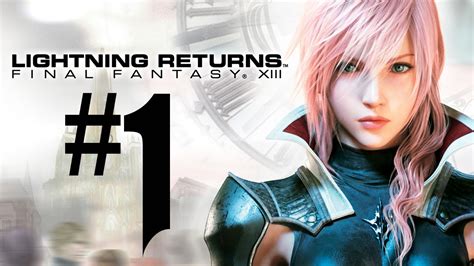 Lightning Returns Final Fantasy Xiii Playthrough Fr Youtube