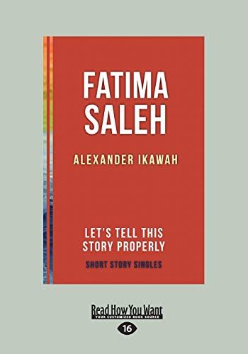 Fatima Saleh Lets Tell This Story Properly Short Story Singles By