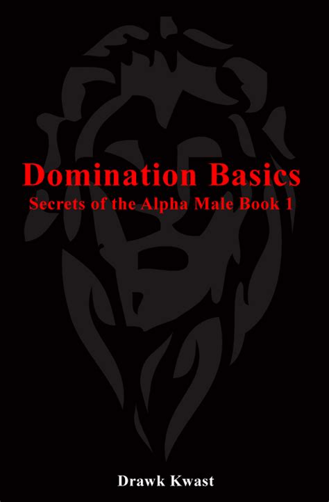 Kindle Best Seller Domination Basics Secrets Of The Alpha Male Book 1