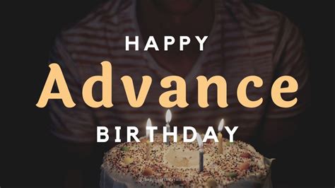 Advance Birthday Wishes Messages And Advance Birthday