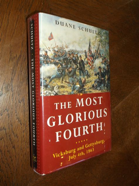 The Most Glorious Fourth Vicksburg And Gettysburg July 4th 1863 By