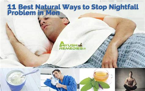 Best Natural Ways To Stop Nightfall Problem In Men