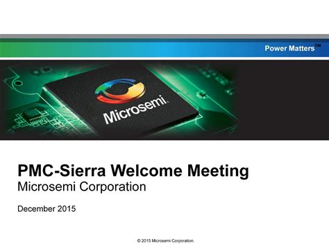 Power Matters Pmc Sierra Welcome Meeting Microsemi Corporation