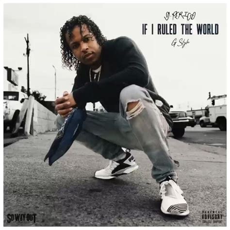 g perico if i ruled the world g style hip hop hundred