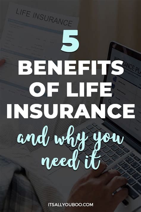 5 Benefits Of Life Insurance And Why You Need It