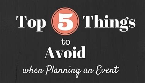 Top 5 Things Not To Do While Planning An Event